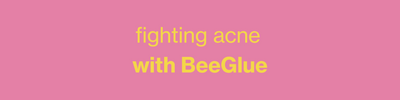 Fighting Acne with BeeGlue